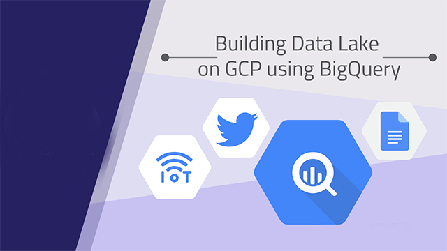 Building Data Lake on Google Cloud using BigQuery