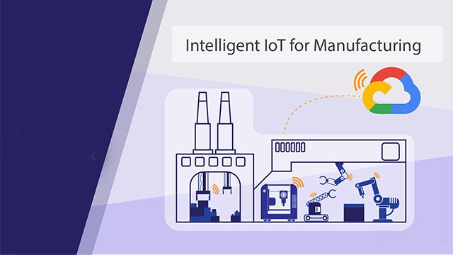 Intelligent IoT for Manufacturing